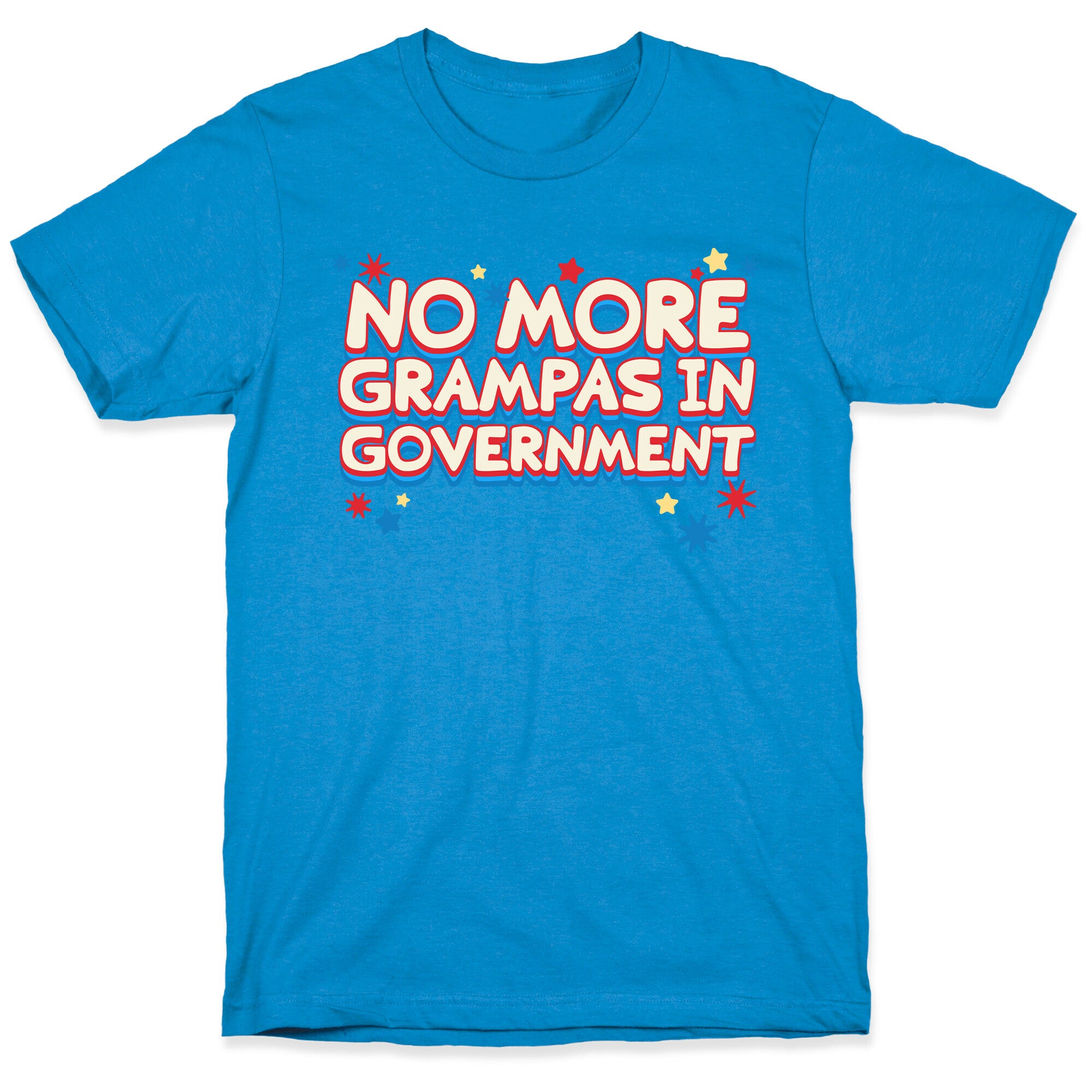No More Grandpas In Government T-Shirt