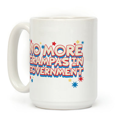 No More Grandpas In Government Coffee Mug