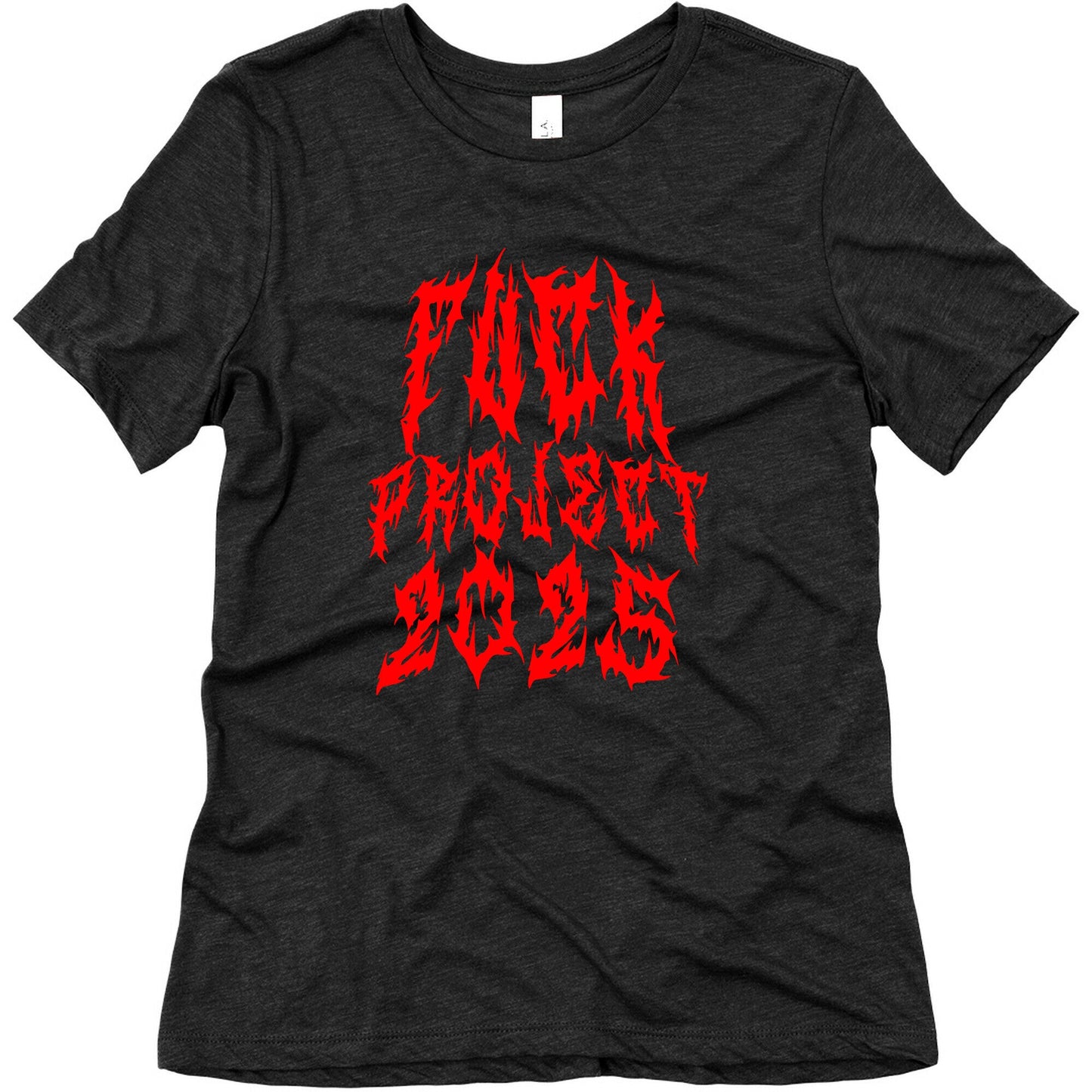 Fuck Project 2025 Womens Triblend Tee