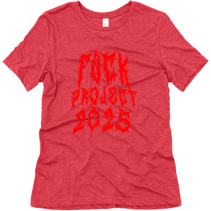 Fuck Project 2025 Womens Triblend Tee