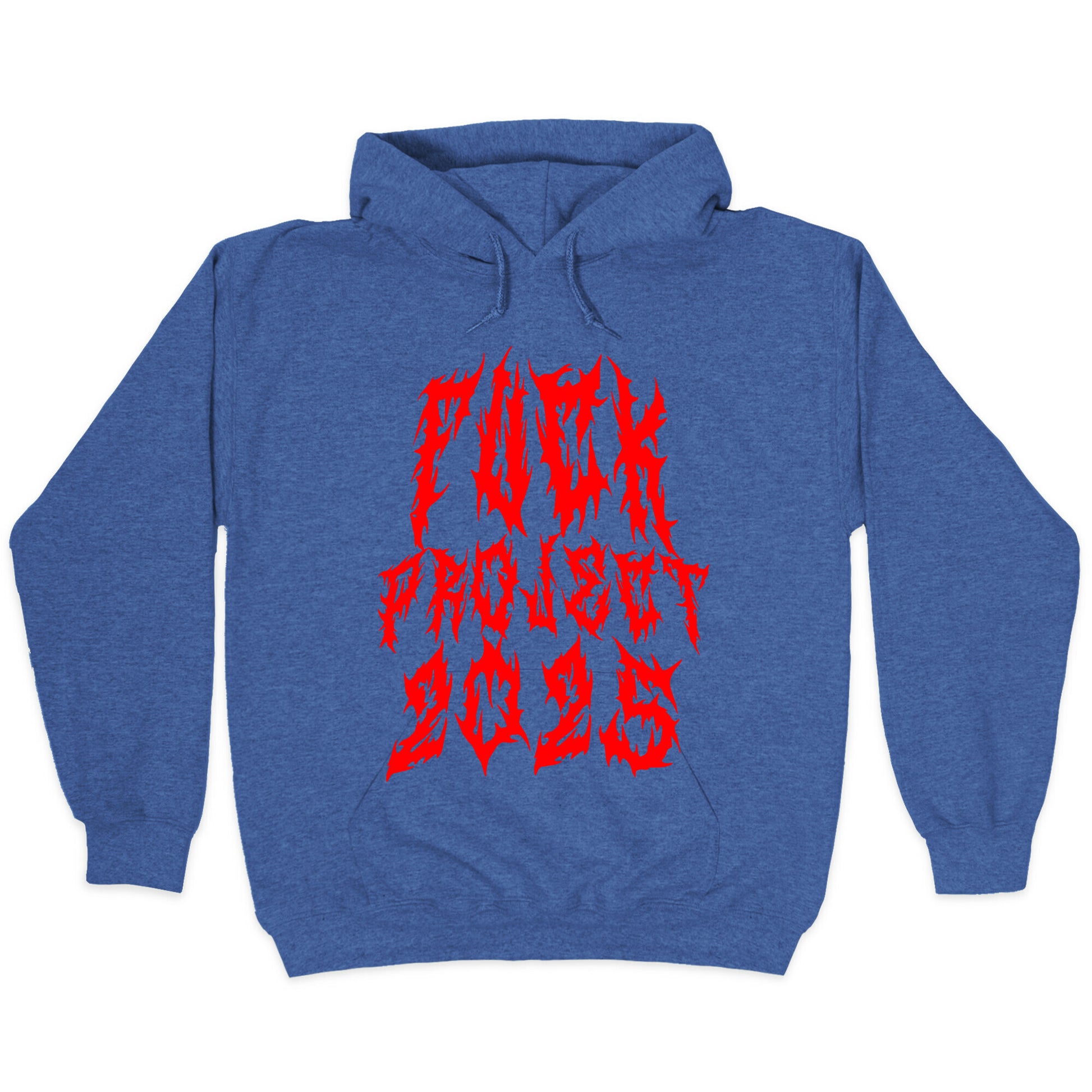 Fuck Project 2025 Hoodie