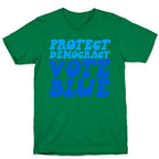 Protect Democracy Vote Blue T-Shirt