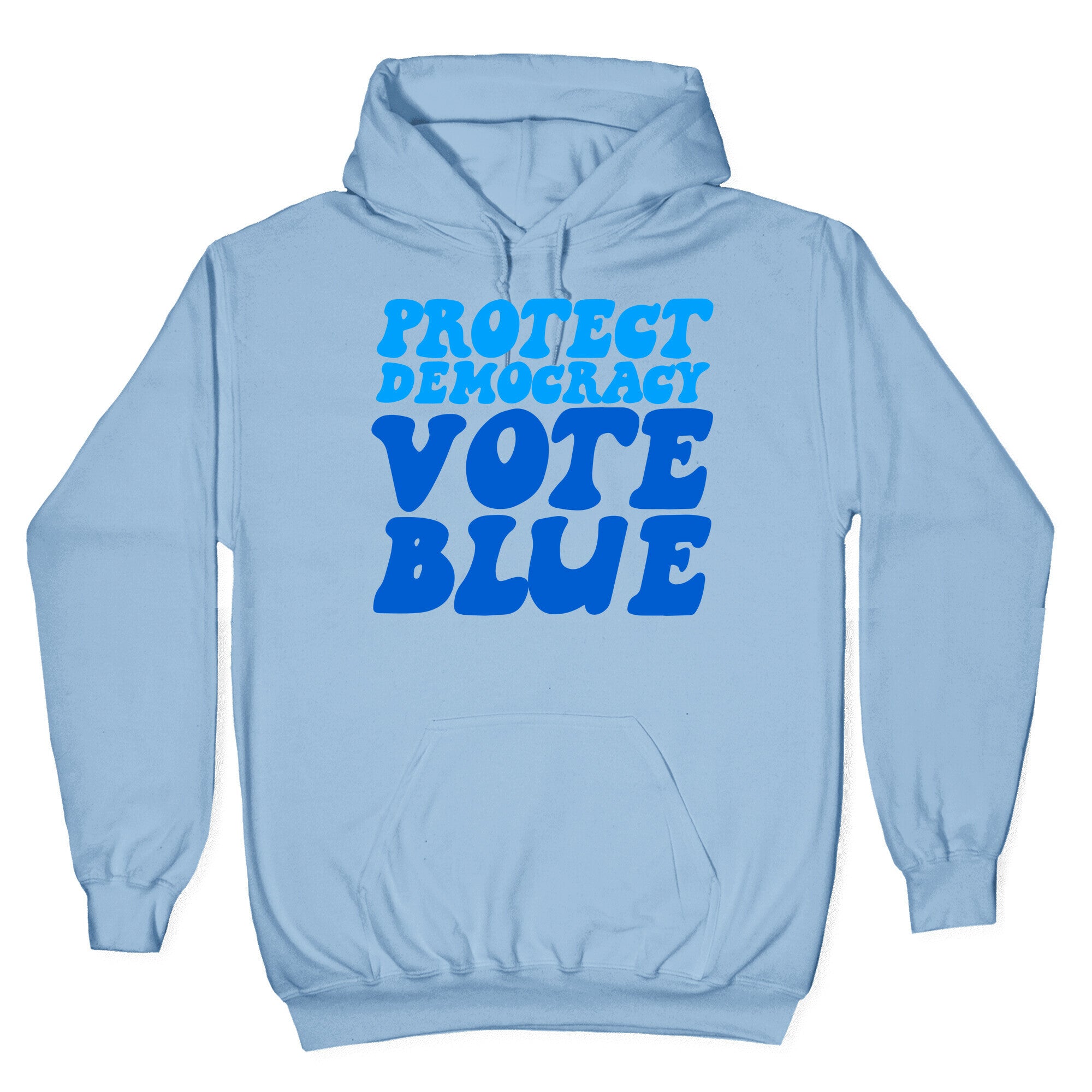 Protect Democracy Vote Blue Hoodie