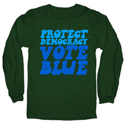 Protect Democracy Vote Blue Longsleeve Tee