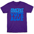 Protect Democracy Vote Blue T-Shirt
