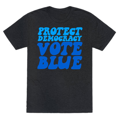Protect Democracy Vote Blue Unisex Triblend Tee