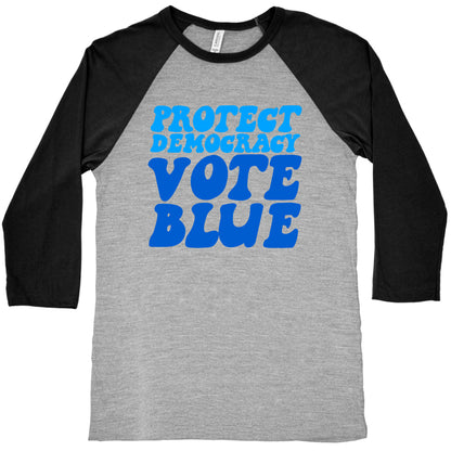Protect Democracy Vote Blue Baseball Tee