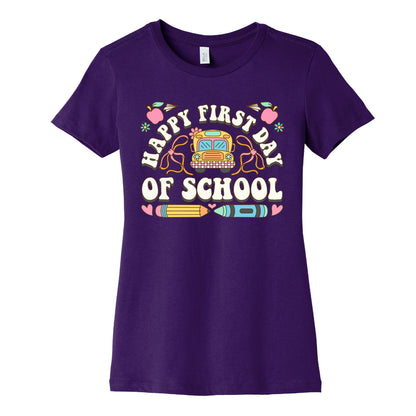 Happy First Day Of School Womens Cotton Tee