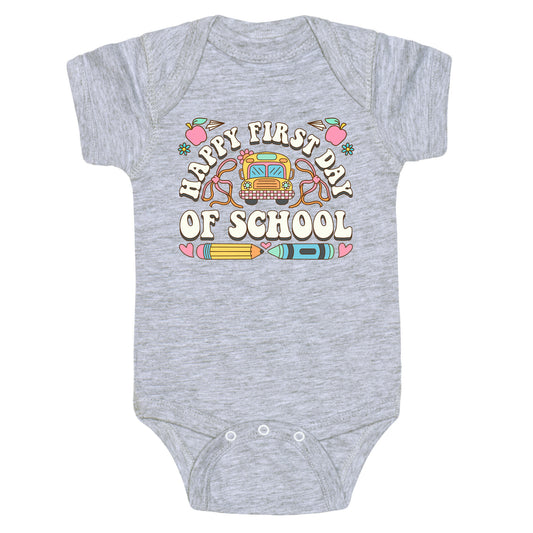 Happy First Day Of School Baby One-Piece