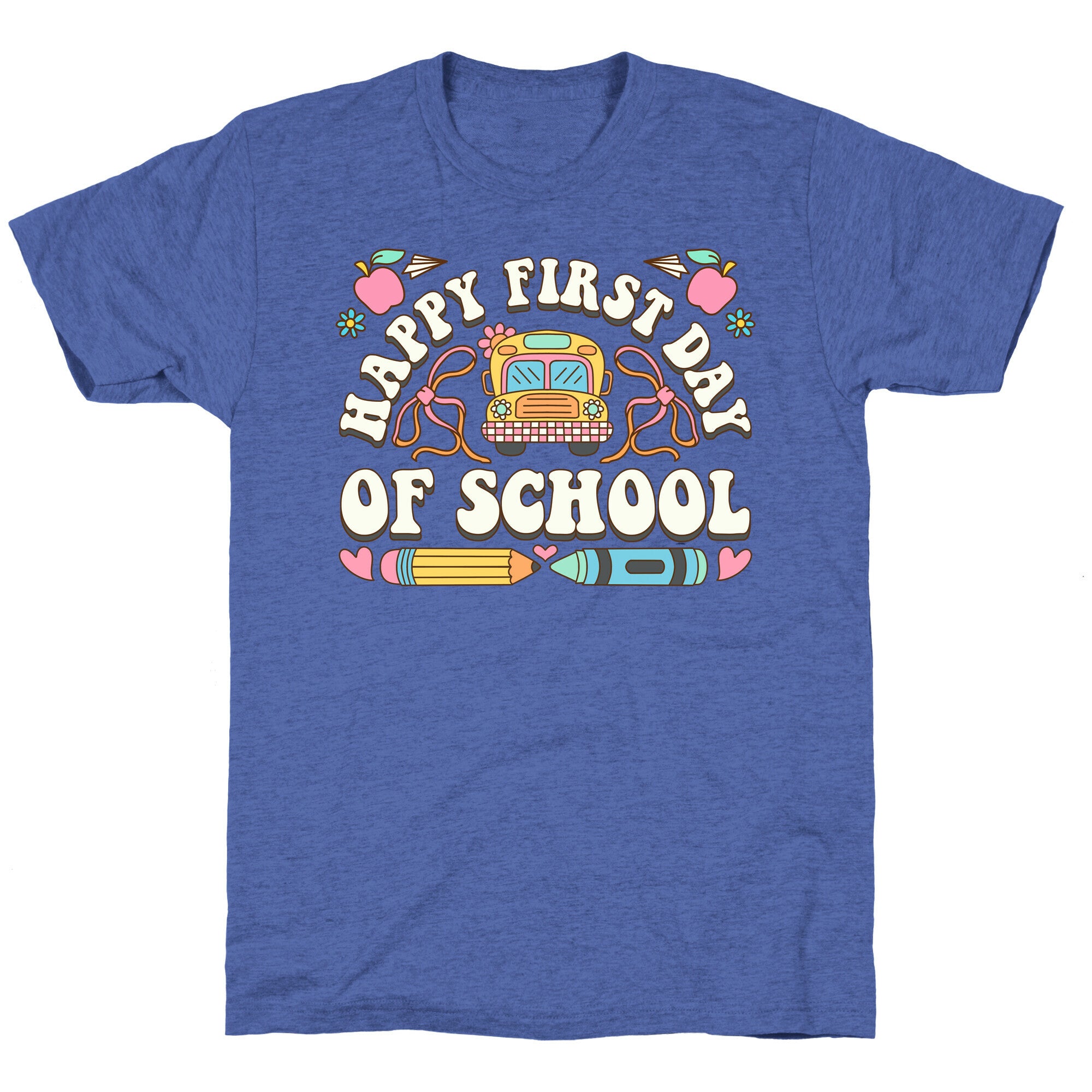 Happy First Day Of School Unisex Triblend Tee