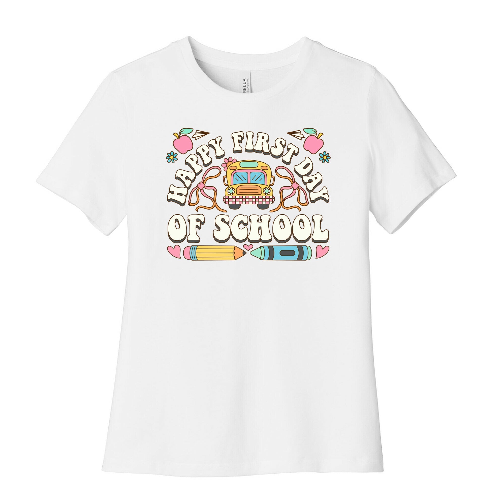 Happy First Day Of School Womens Cotton Tee