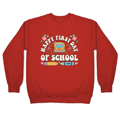 Happy First Day Of School Crewneck Sweatshirt