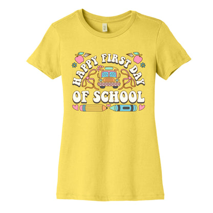 Happy First Day Of School Womens Cotton Tee