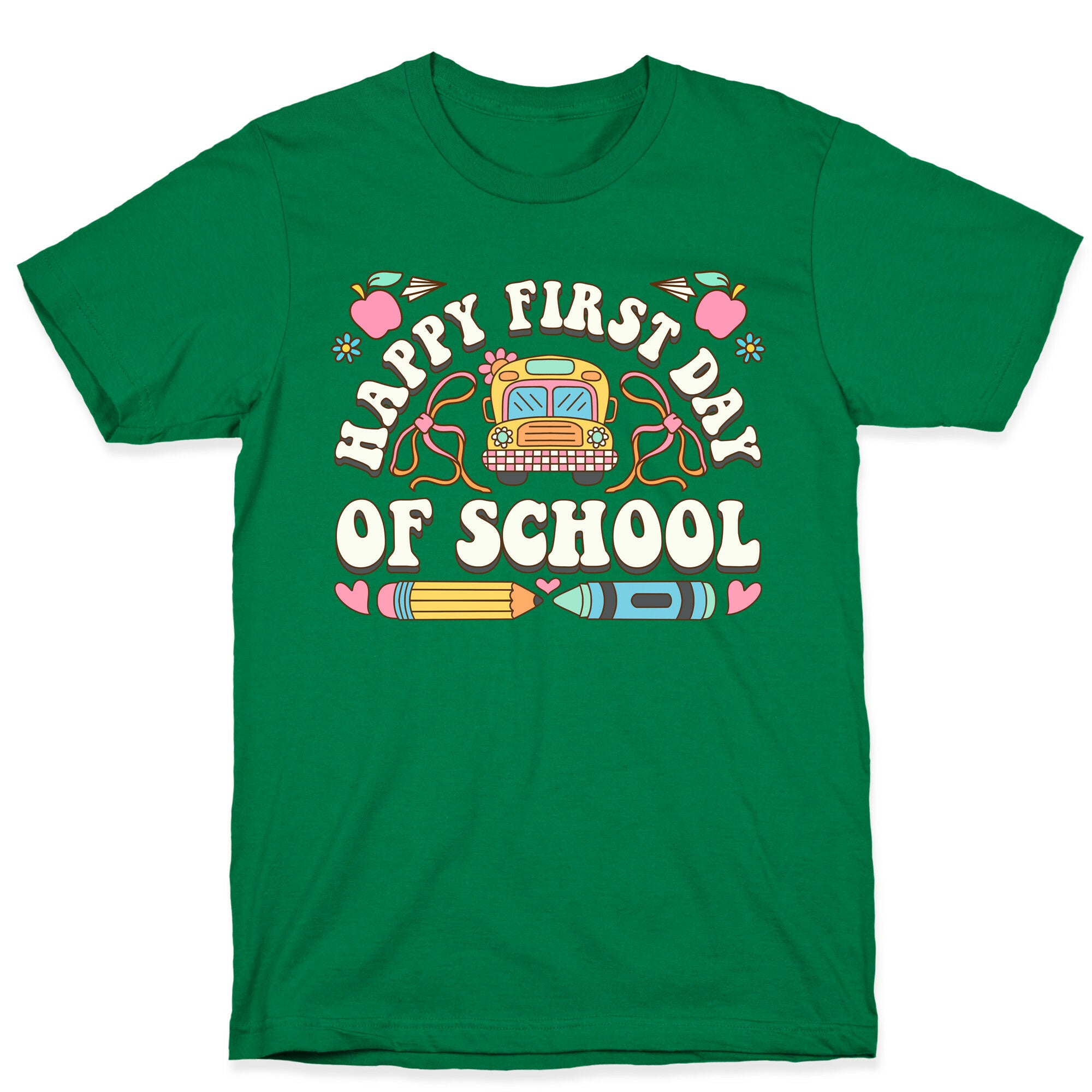 Happy First Day Of School T-Shirt