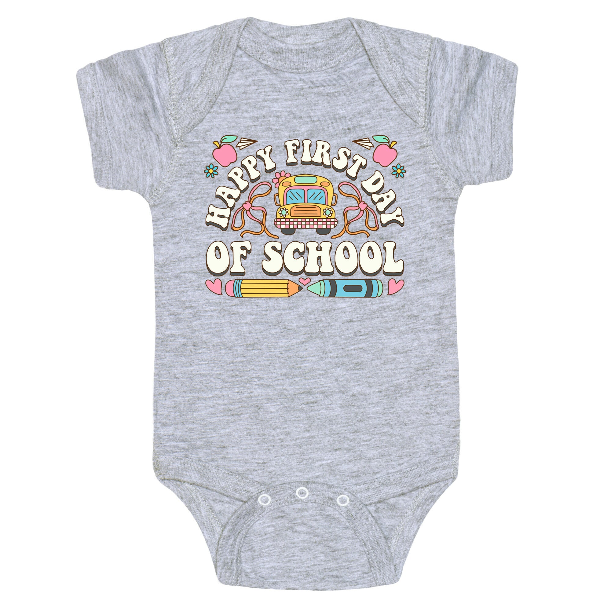 Happy First Day Of School Baby One-Piece