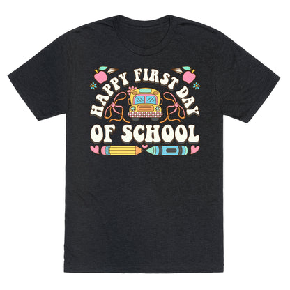 Happy First Day Of School Unisex Triblend Tee