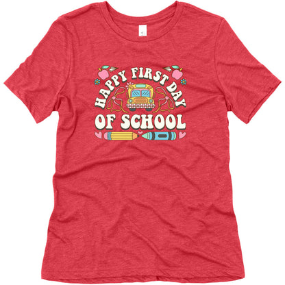 Happy First Day Of School Womens Triblend Tee