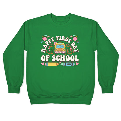 Happy First Day Of School Crewneck Sweatshirt