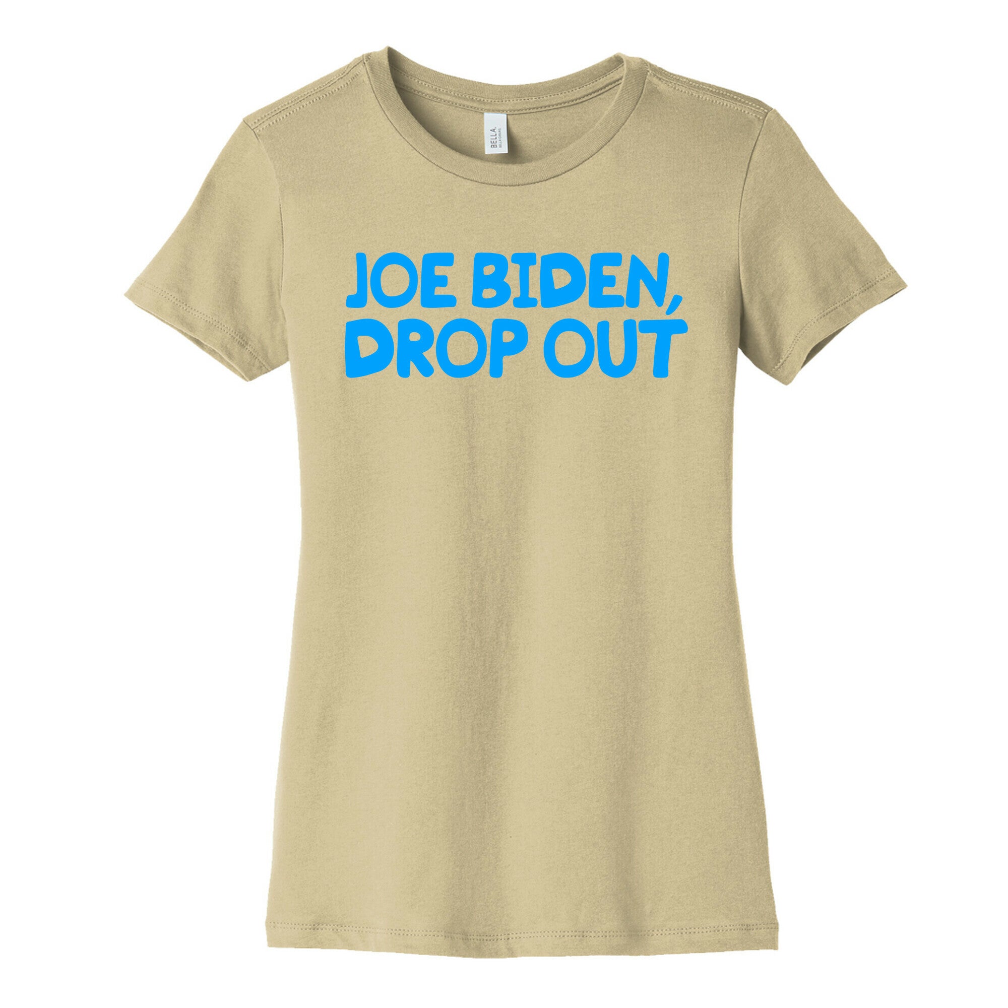 Joe Biden, Drop Out Womens Cotton Tee