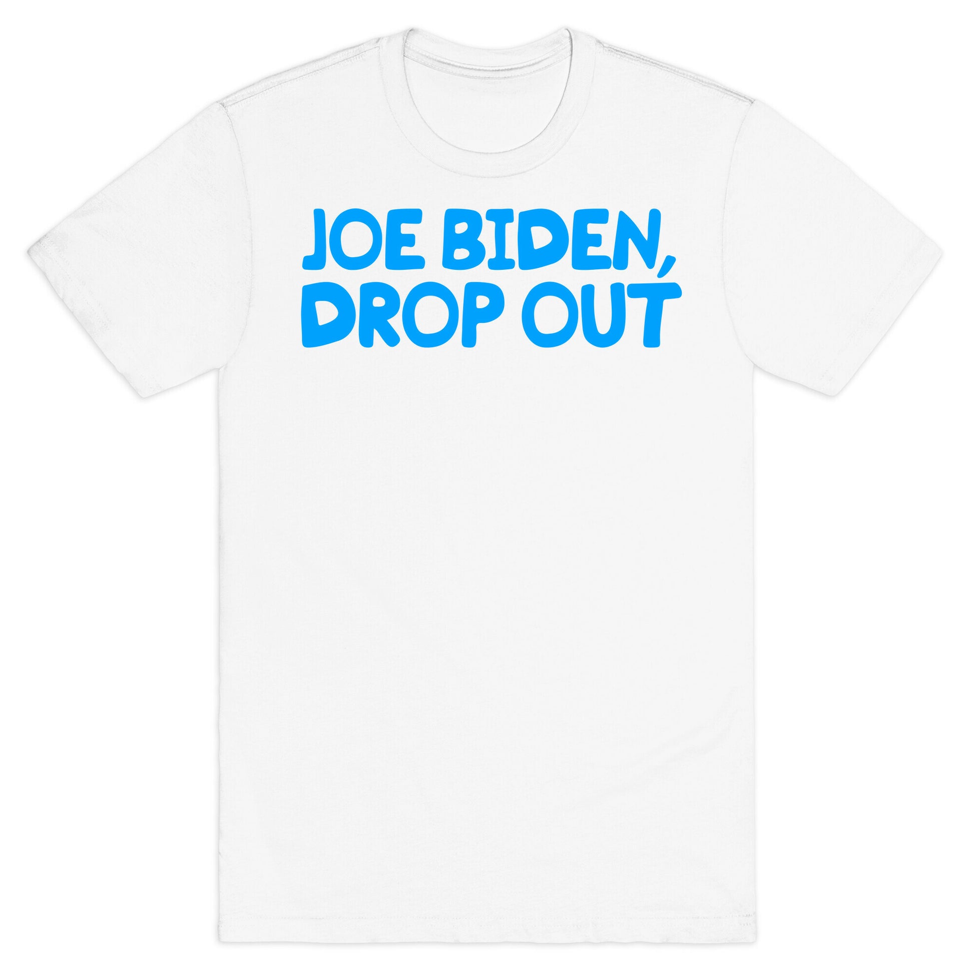 Joe Biden, Drop Out T-Shirt