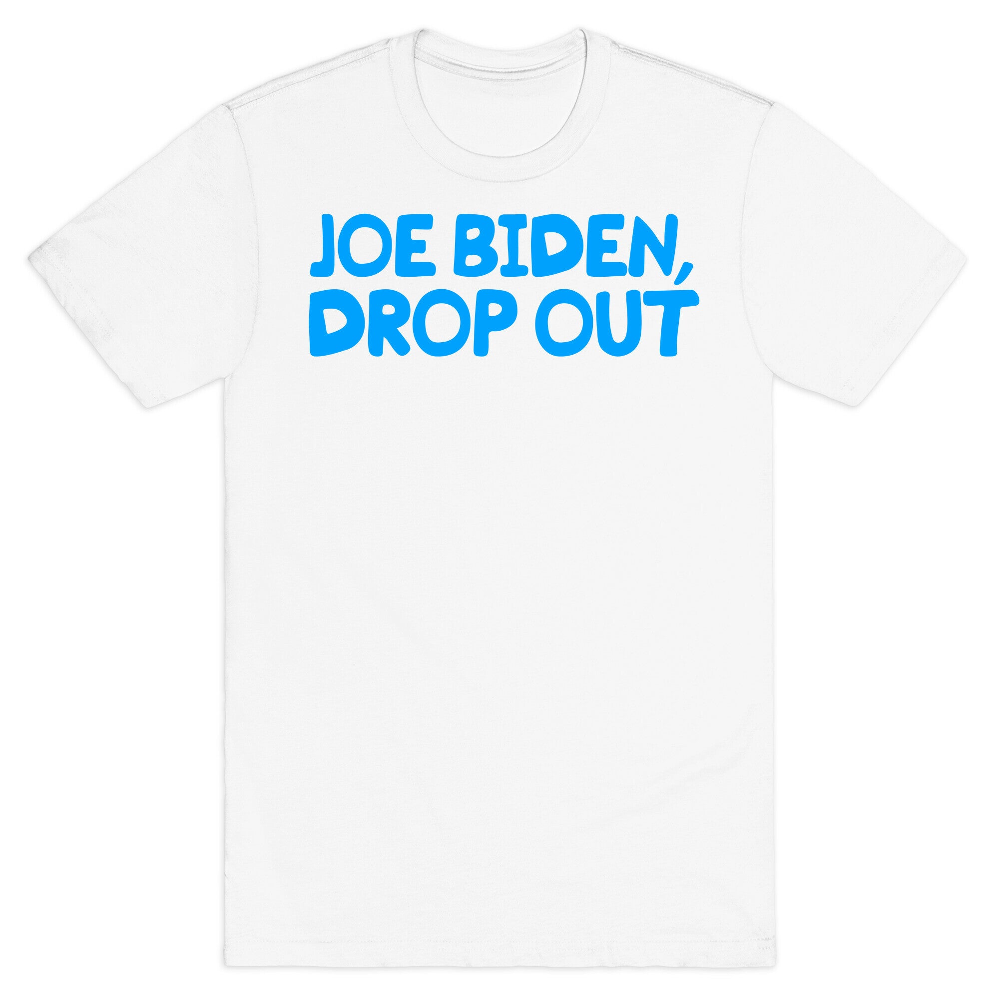 Joe Biden, Drop Out T-Shirt