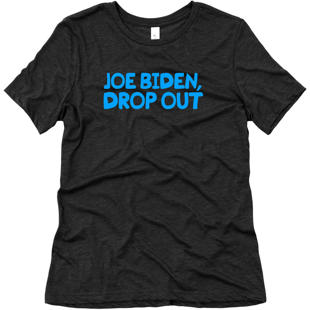 Joe Biden, Drop Out Womens Triblend Tee