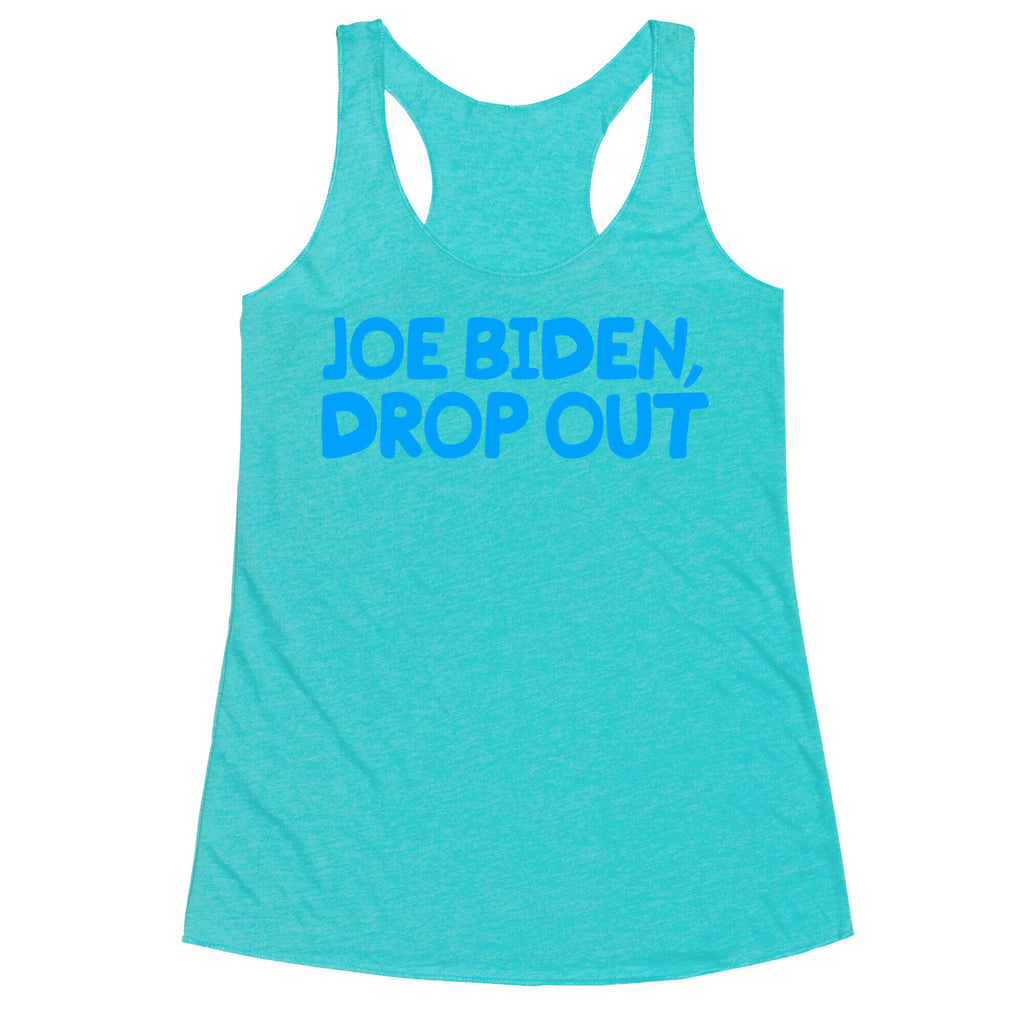 Joe Biden, Drop Out Racerback Tank