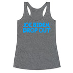 Joe Biden, Drop Out Racerback Tank