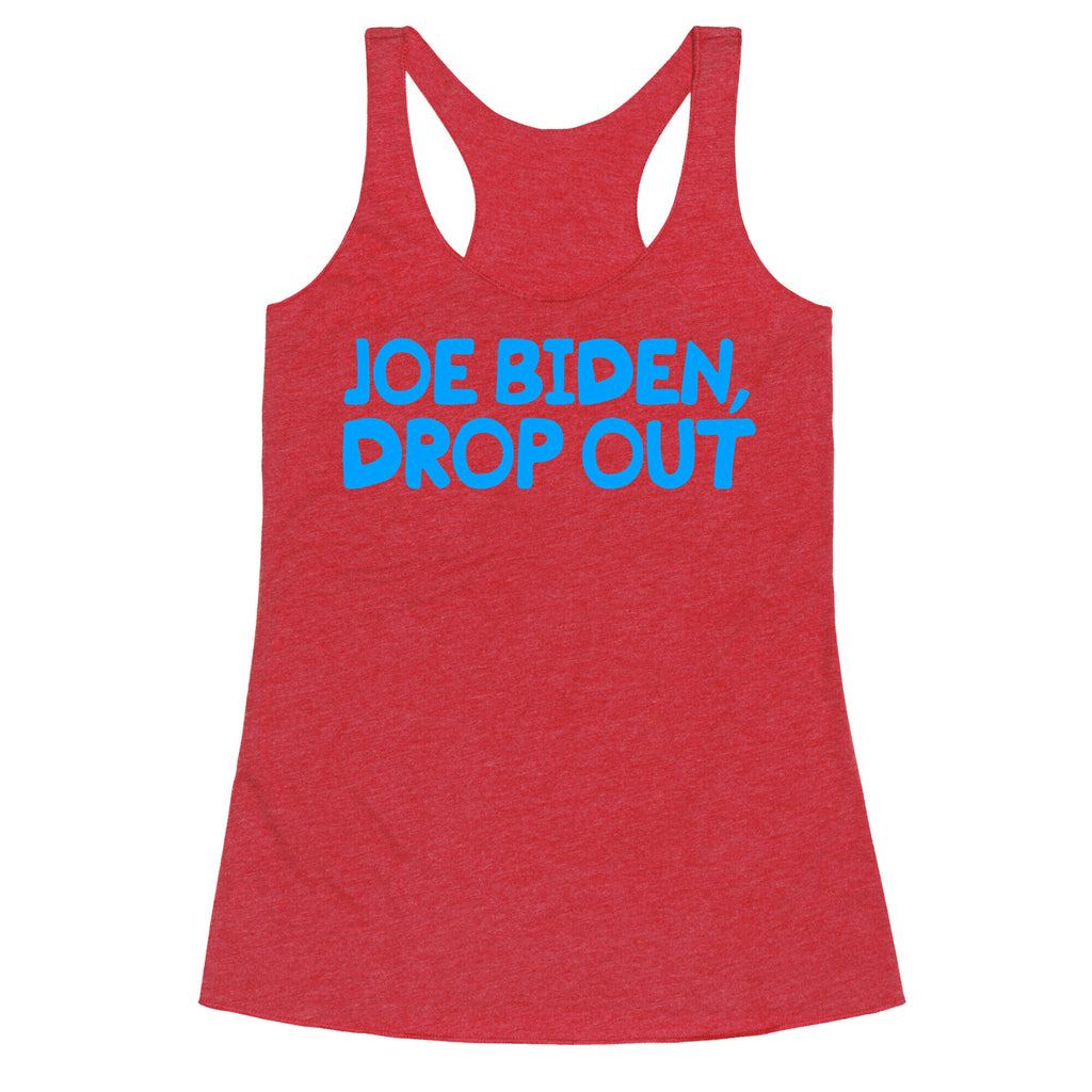 Joe Biden, Drop Out Racerback Tank