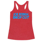 Joe Biden, Drop Out Racerback Tank