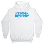 Joe Biden, Drop Out Hoodie
