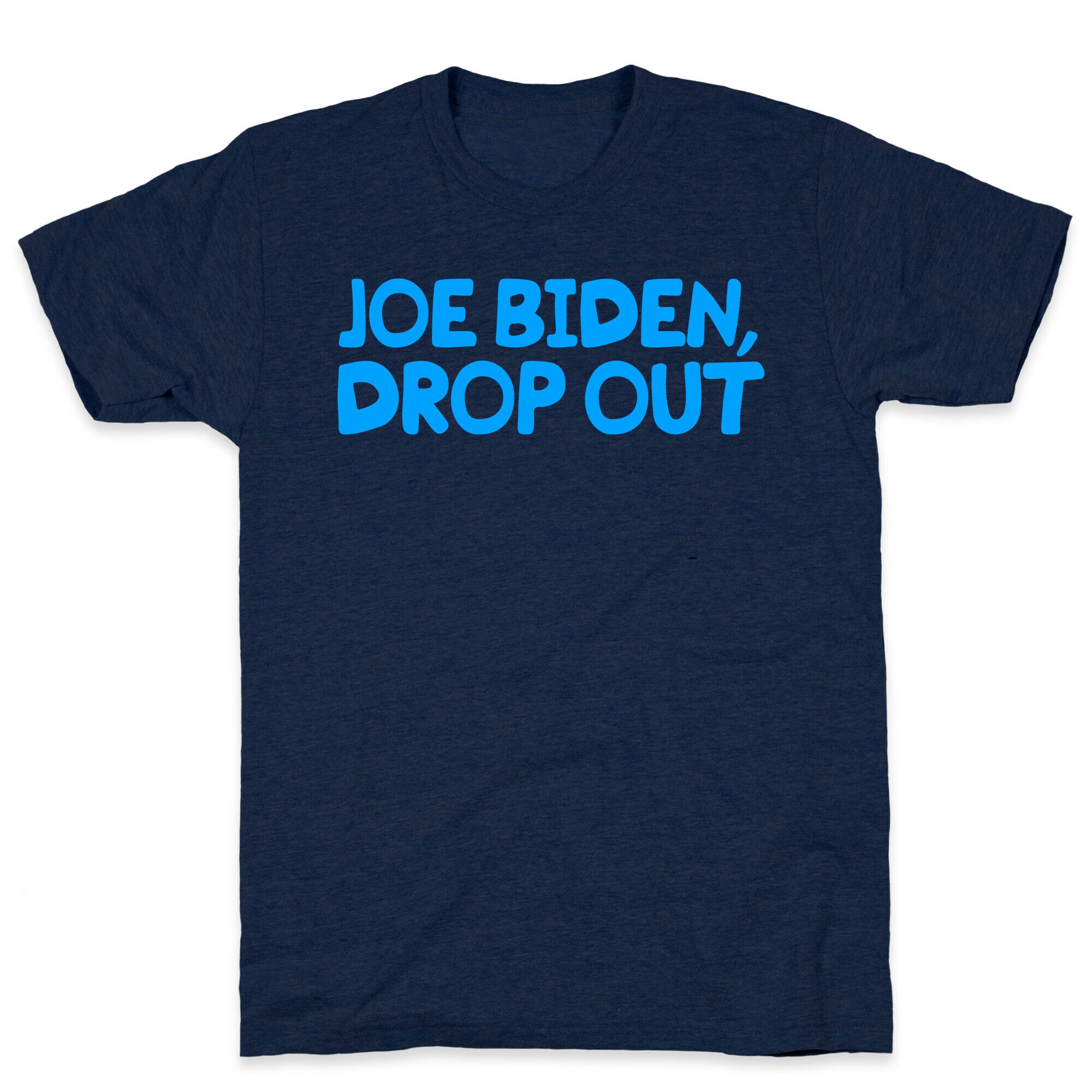 Joe Biden, Drop Out T-Shirt