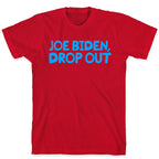 Joe Biden, Drop Out T-Shirt