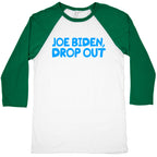 Joe Biden, Drop Out Baseball Tee