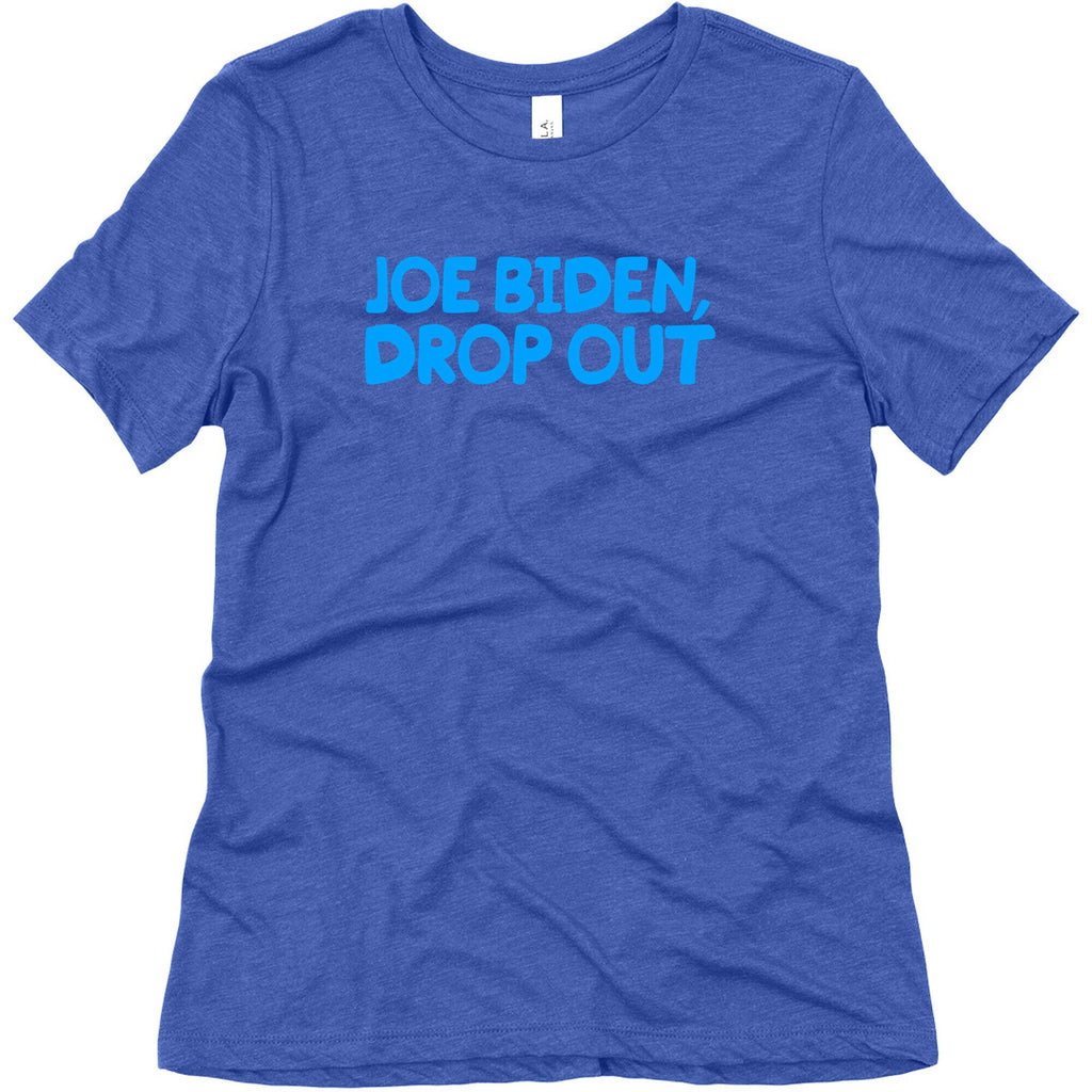 Joe Biden, Drop Out Womens Triblend Tee