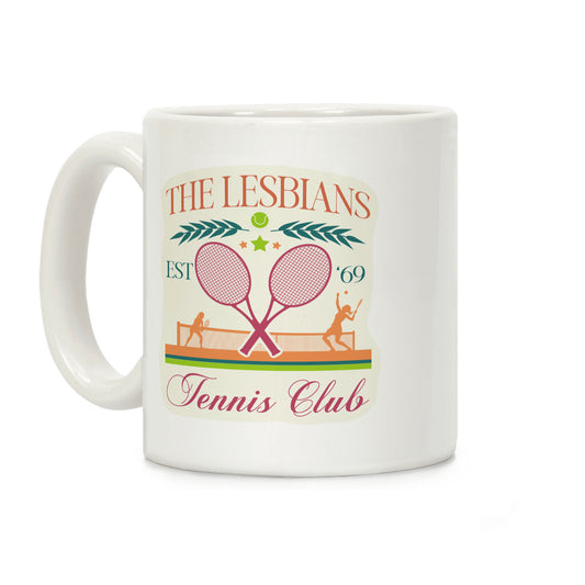 The Lesbians Tennis Club Coffee Mug