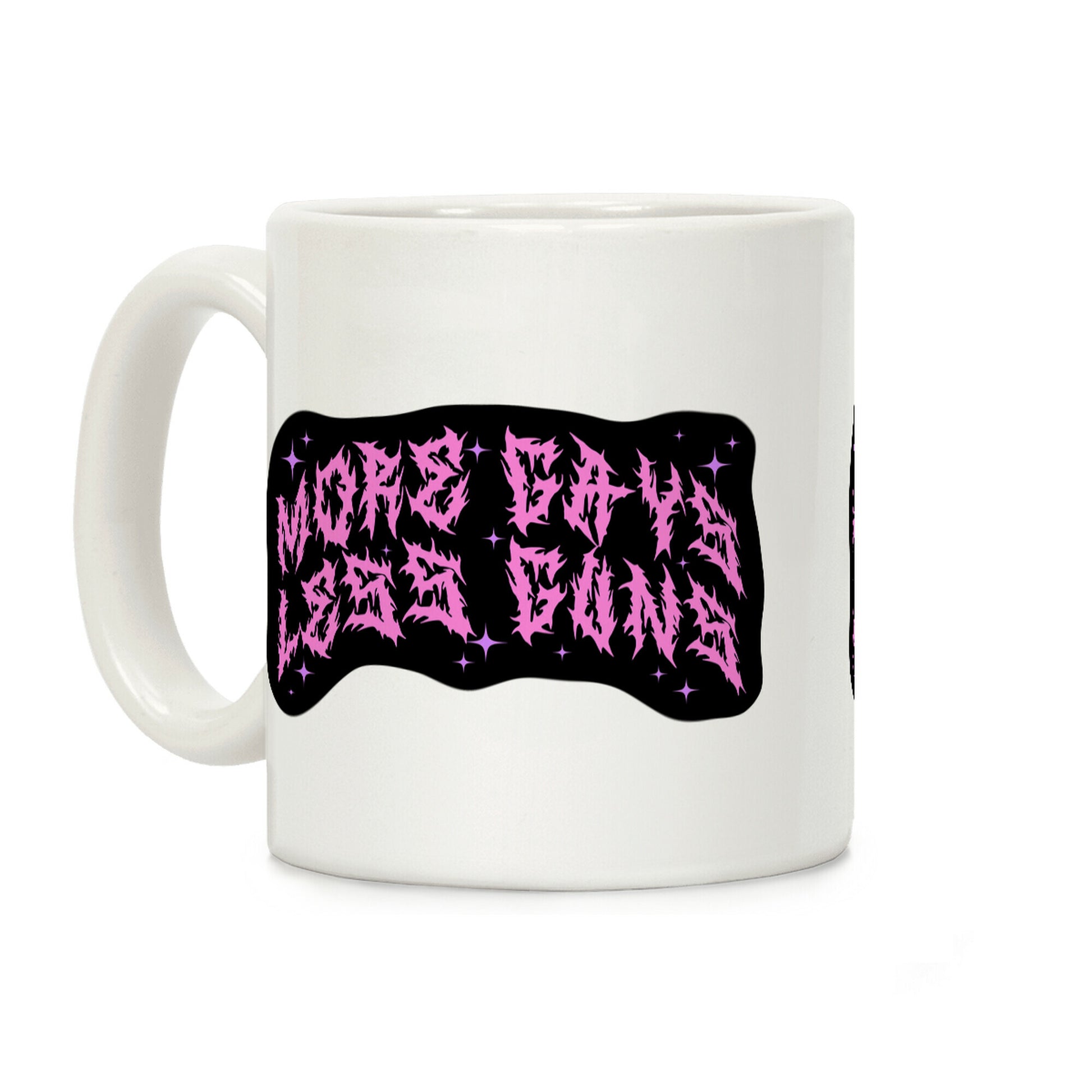 More Gays Less Guns Coffee Mug