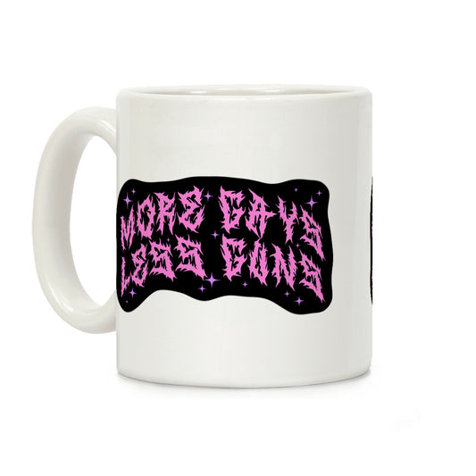 More Gays Less Guns Coffee Mug