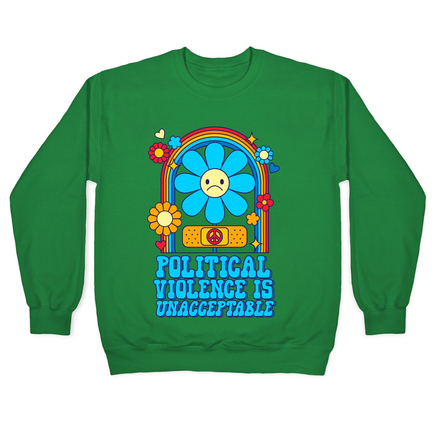 Political Violence is Unacceptable Crewneck Sweatshirt