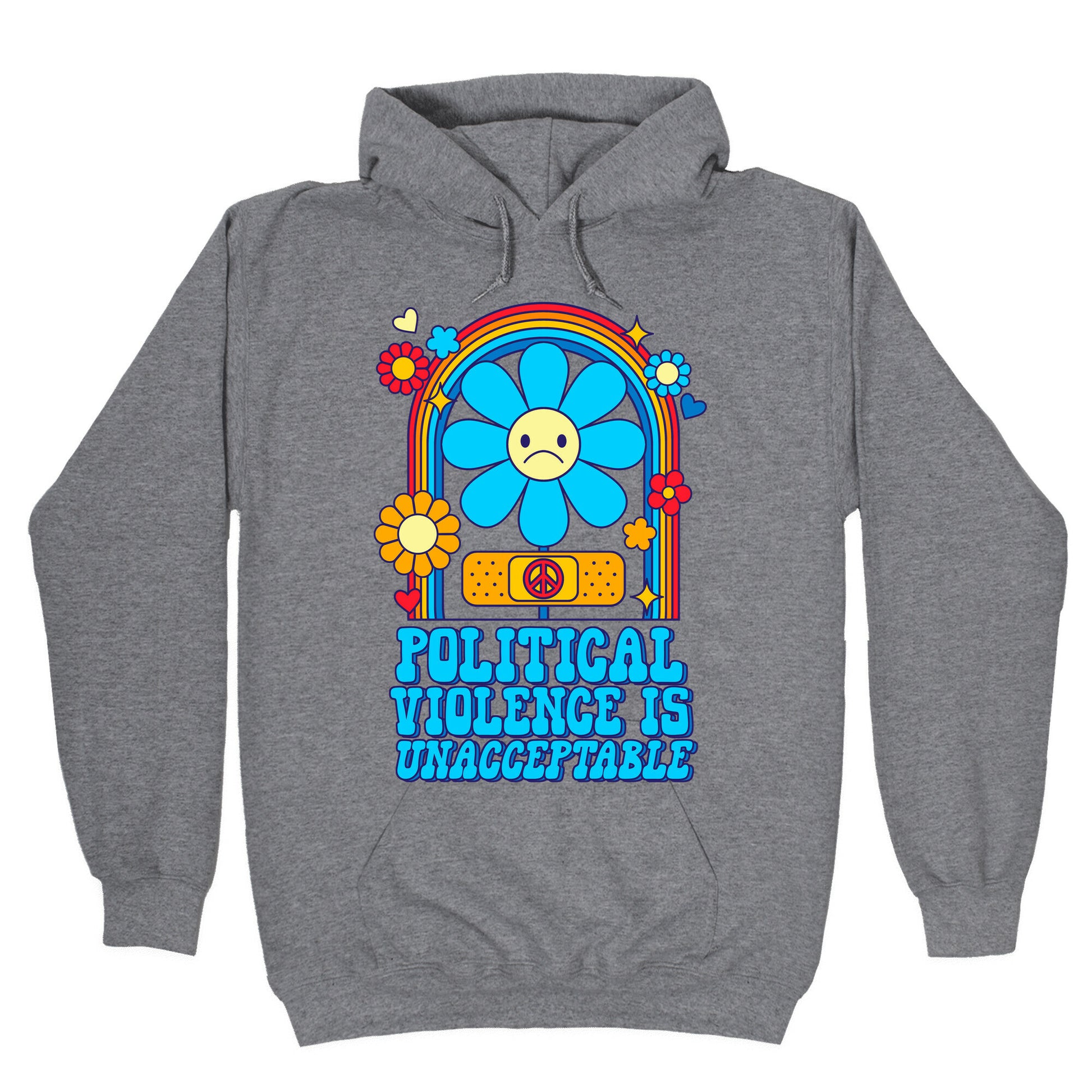 Political Violence is Unacceptable Hoodie