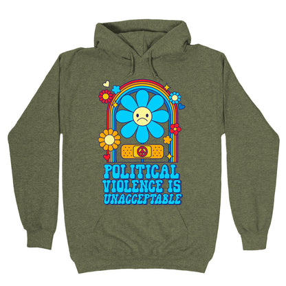 Political Violence is Unacceptable Hoodie