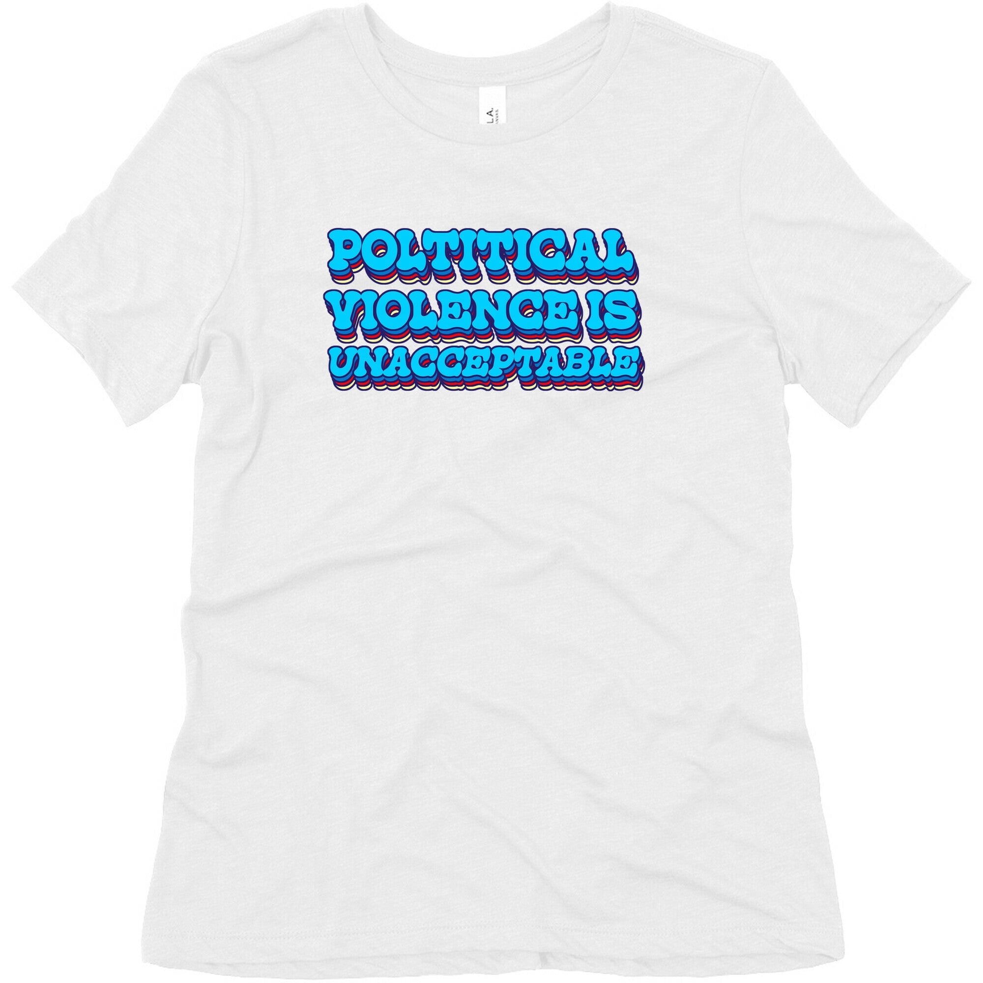 Political Violence is Unacceptable Womens Triblend Tee