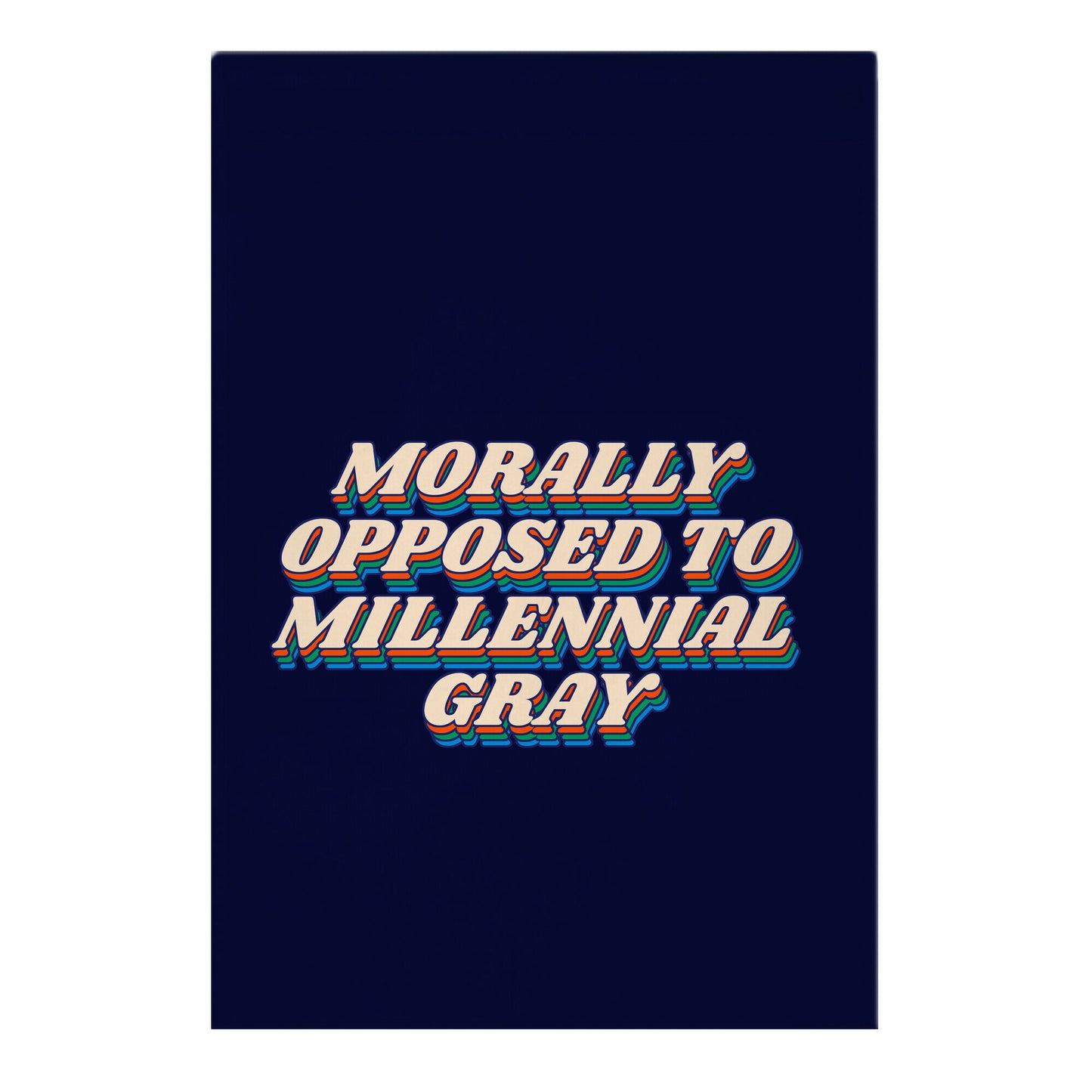 Morally Opposed To Millennial Gray Garden Flag