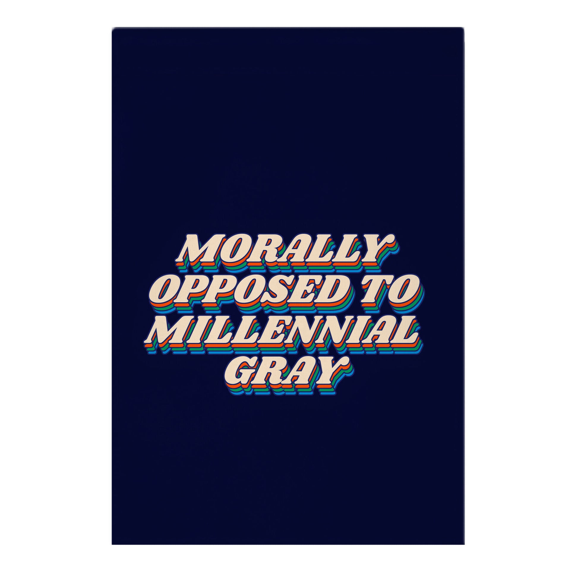 Morally Opposed To Millennial Gray Garden Flag