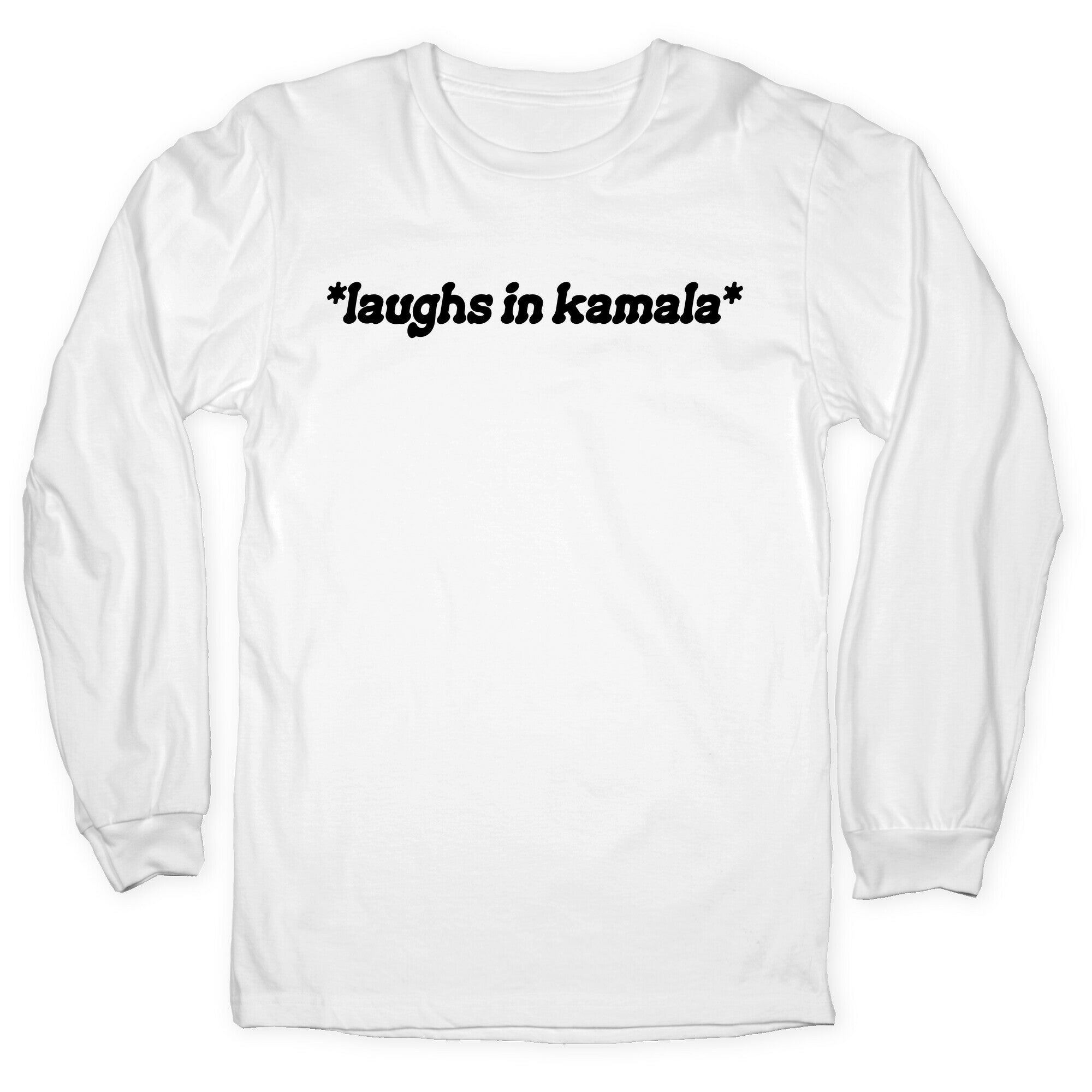 Laughs In Kamala Longsleeve Tee