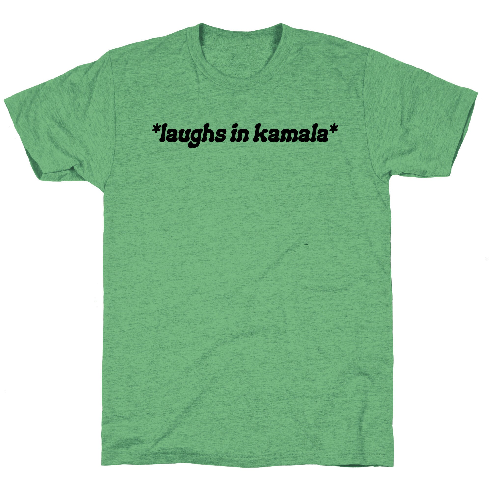 Laughs In Kamala Unisex Triblend Tee