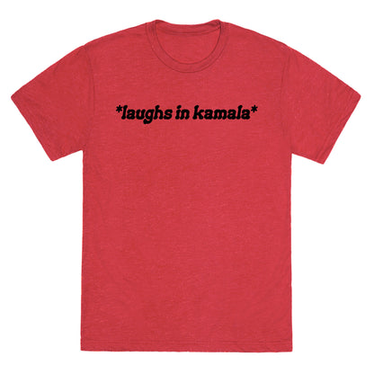 Laughs In Kamala Unisex Triblend Tee