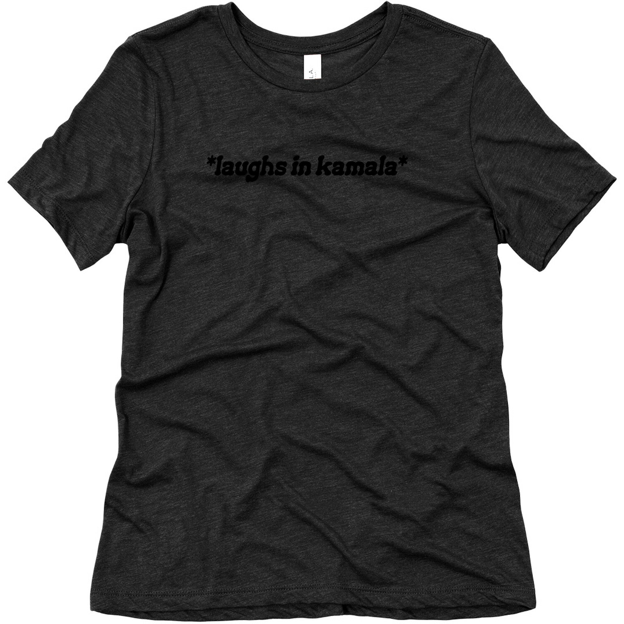 Laughs In Kamala Womens Triblend Tee