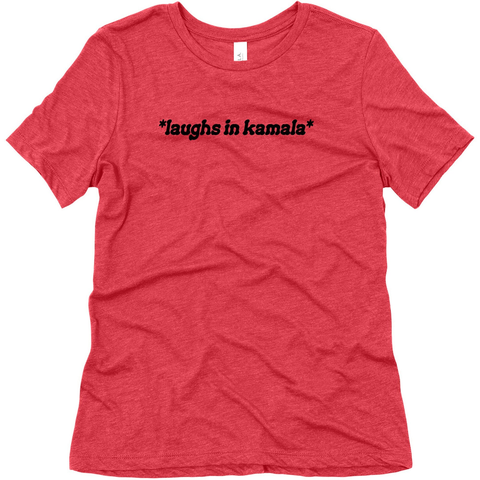 Laughs In Kamala Womens Triblend Tee