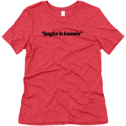 Laughs In Kamala Womens Triblend Tee